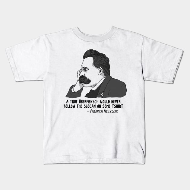 Nietzsche: ubermensche tshirt. Kids T-Shirt by ExistentialComics